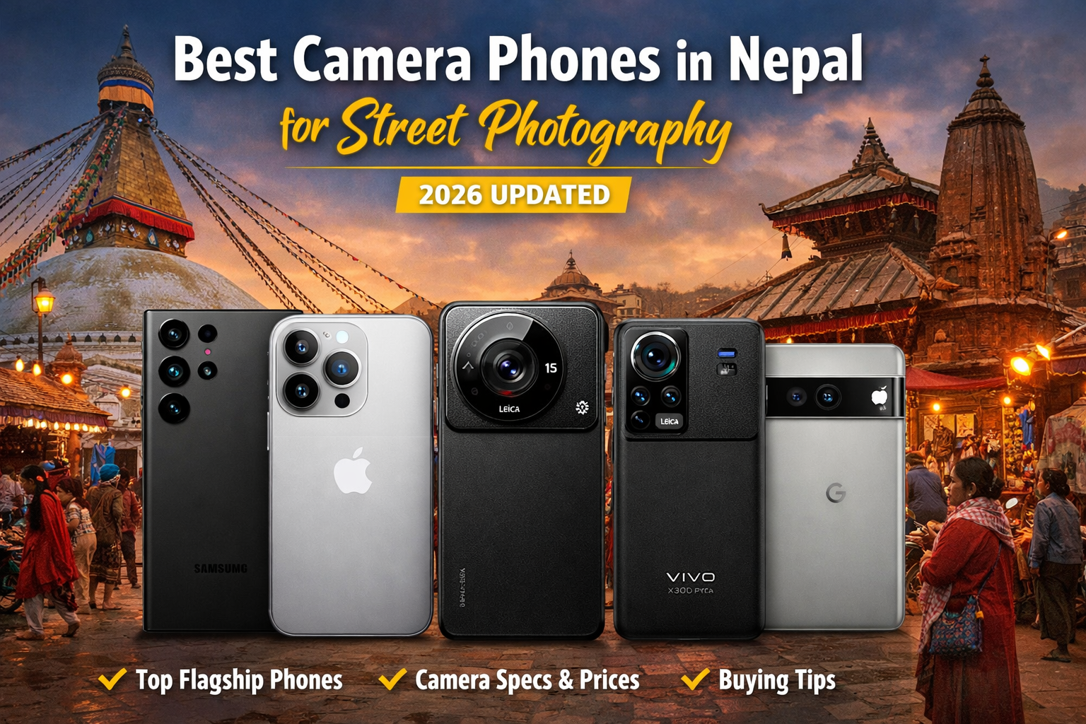 Best Camera Phones for Street Photography in Nepal 2026